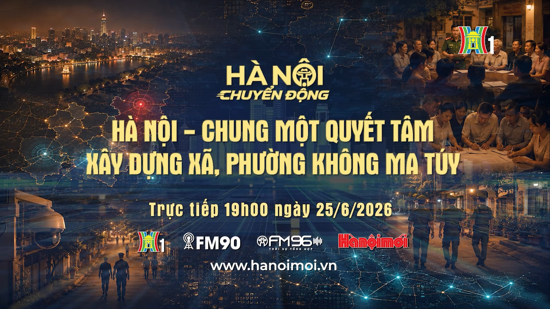 Đón xem 'Hà Nội chuyển động' ngày 25/6: Hà Nội - Chung một quyết tâm xây dựng xã, phường không ma túy